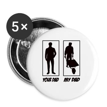 Your dad my dad horticulturist dad - Buttons large 2.2''/56 mm (5-pack) - white - Front