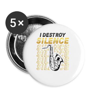 Ich Zerstöre Die Stille, Lustiges Saxophon - Buttons groß 56 mm (5er Pack) - Weiß - Vorne