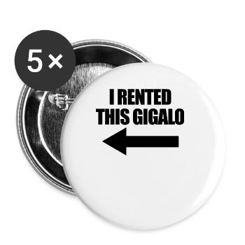 Ich habe diesen Gigalo Funny Damen dieser Gigalo g - Buttons groß 56 mm (5er Pack) - Weiß - Vorne