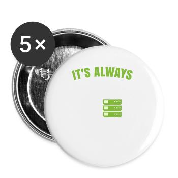 Es Ist Immer Dns Für Networking Computer Fan - Buttons groß 56 mm (5er Pack) - Weiß - Vorne