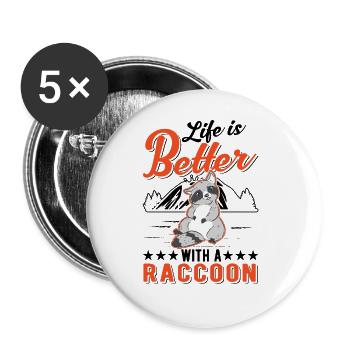 Life is better with raccoons - Buttons large 2.2''/56 mm (5-pack) - white - Front
