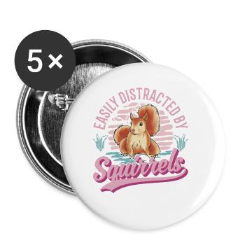 Easily distracted by Squirrels Eichhörnchen - Buttons groß 56 mm (5er Pack) - Weiß - Vorne
