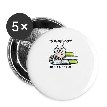 Bücherwurm Regenwurm mit dem Spruch: So viele - Buttons groß 56 mm (5er Pack) - Weiß - Vorne