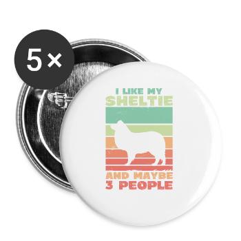 I like my Sheltie and maybe 3 people - Buttons large 2.2''/56 mm (5-pack) - white - Front