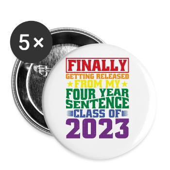 Getting Released From My Four Year Sentence 2 - Buttons groß 56 mm (5er Pack) - Weiß - Vorne
