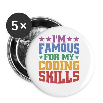 I'm Famous For My Coding Skills - Buttons groß 56 mm (5er Pack) - Weiß - Vorne