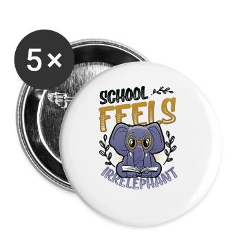 L’école se sent Irrelephant, anti-école - Lot de 5 grands badges (56 mm) - blanc - Devant