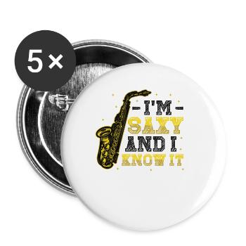 Ich Bin Saxy Und Ich Weiß Es - Saxophon - Buttons groß 56 mm (5er Pack) - Weiß - Vorne