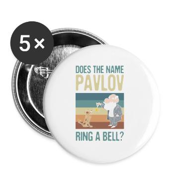 Ist Der Name Pavlov Für Psychologen Ein Begriff? - Buttons groß 56 mm (5er Pack) - Weiß - Vorne