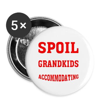 I Don't Spoil My Grandkids 5 - Buttons groß 56 mm (5er Pack) - Weiß - Vorne