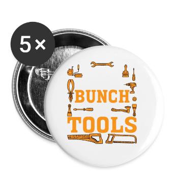I Work With A Bunch Of Tools 19 - Buttons groß 56 mm (5er Pack) - Weiß - Vorne