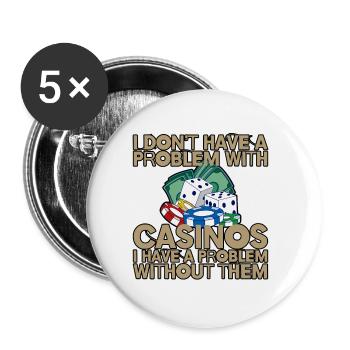 Je n’ai pas de problème avec les casinos 4 - Lot de 5 grands badges (56 mm) - blanc - Devant