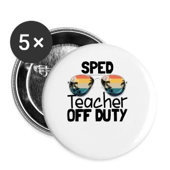 Lehrer au�erhalb des Dienstes Letzter Schultag Spe - Buttons groß 56 mm (5er Pack) - Weiß - Vorne