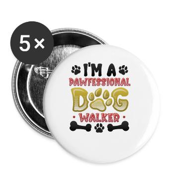 Dog walking - I'm a Pawfessional Dog - Buttons large 2.2''/56 mm (5-pack) - white - Front