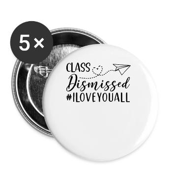 Klasse entlassen #Iloveyouall Teacher School - Buttons groß 56 mm (5er Pack) - Weiß - Vorne