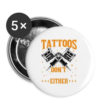 Ne t’inquiète pas mes tatouages ne t’aiment pas non plus 3 - Lot de 5 grands badges (56 mm) - blanc - Devant