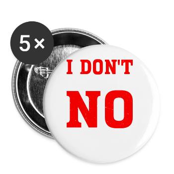 I Don't Take No For An Answer 2 - Buttons large 2.2''/56 mm (5-pack) - white - Front