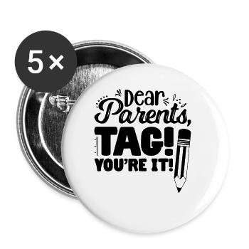 Liebe Eltern Tag, du bist es lustige LehrerschuleL - Buttons groß 56 mm (5er Pack) - Weiß - Vorne