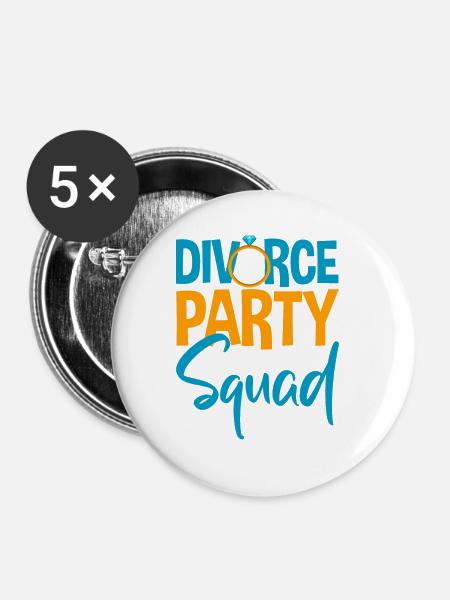 Divorce Party Squad 4 - Buttons groß 56 mm (5er Pack) - Weiß