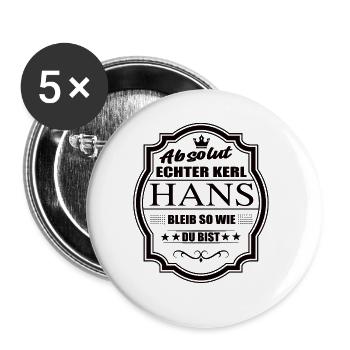 Absolut Echter Kerl Hans Bleib So Wie Du Bist - Buttons groß 56 mm (5er Pack) - Weiß - Vorne