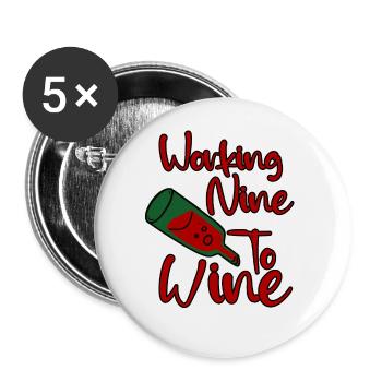 Working Nine To Wine 4 - Buttons large 2.2''/56 mm (5-pack) - white - Front