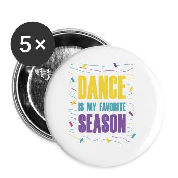 Dance Is My Favorite Season 4 - Buttons large 2.2''/56 mm (5-pack) - white - Front