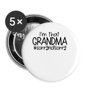 Ich bin diese Oma #sorrynotSorry Muttertagsgeschen - Buttons groß 56 mm (5er Pack) - Weiß - Vorne
