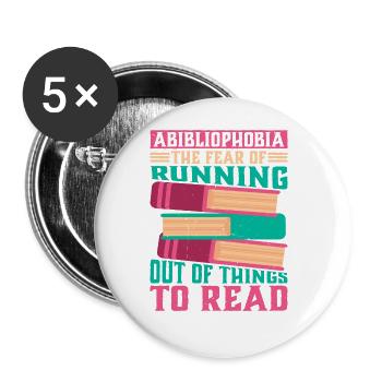 Abibliophobia, Running Out Of Things To Read 2 - Buttons large 2.2''/56 mm (5-pack) - white - Front