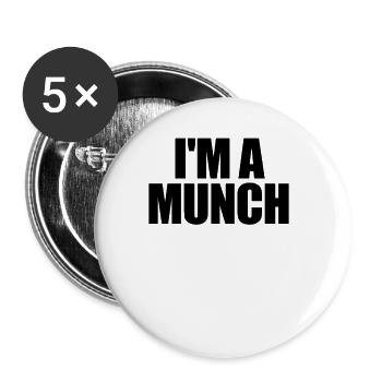 Ich bin ein Munch -Humor f�r Erwachsene, stolz Mun - Buttons groß 56 mm (5er Pack) - Weiß - Vorne