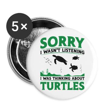Sea Turtle Tortoise Sorry I Wasn't - Buttons large 2.2''/56 mm (5-pack) - white - Front