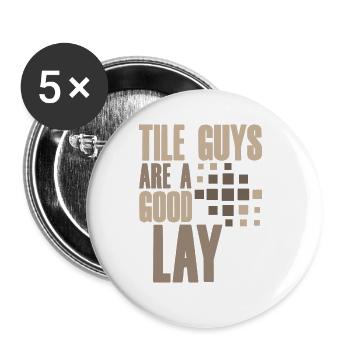 Tile Guys Are A Good Lay 2 - Buttons large 2.2''/56 mm (5-pack) - white - Front