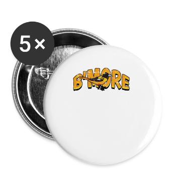 B'MORE - Baltimore Culture - Buttons large 2.2''/56 mm (5-pack) - white - Front