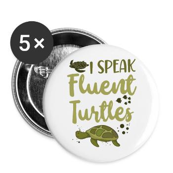 Sea Turtle Tortoise I Speak Fluent - Buttons large 2.2''/56 mm (5-pack) - white - Front