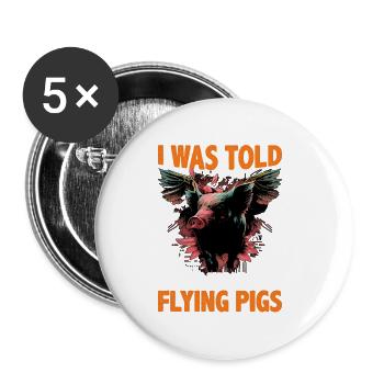 On m’a dit qu’il y aurait des cochons volants 2057 - Lot de 5 grands badges (56 mm) - blanc - Devant