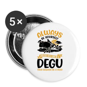 Always be yourself Degu Walddegu - Buttons groß 56 mm (5er Pack) - Weiß - Vorne