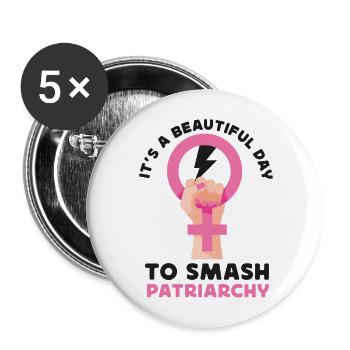 Feminist It's A Beautiful Day To - Buttons groß 56 mm (5er Pack) - Weiß - Vorne