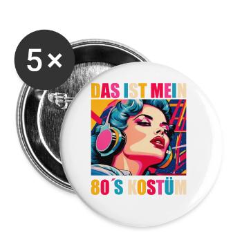 80er Motto Party Das ist mein 80er Jahre Kostüm - Buttons groß 56 mm (5er Pack) - Weiß - Vorne