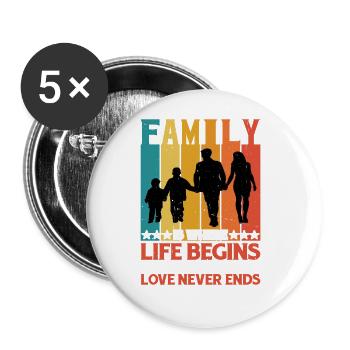 Family Is Where Life Begins And Love Never Ends - Buttons large 2.2''/56 mm (5-pack) - white - Front