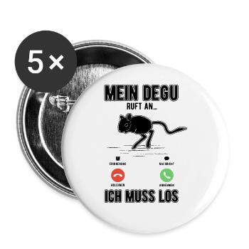 Mein Degu ruft an Ich muss los - Buttons groß 56 mm (5er Pack) - Weiß - Vorne