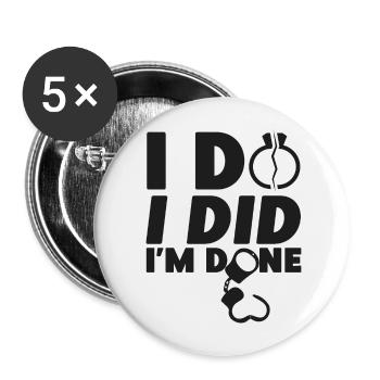 Happy Divorce Party I Do I Did I'm - Buttons large 2.2''/56 mm (5-pack) - white - Front