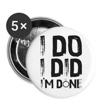 Happy Divorce Party I Do I Did I'm - Buttons large 2.2''/56 mm (5-pack) - white - Front