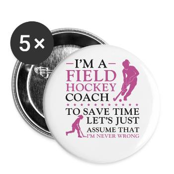 Field Hockey Coach I'm A Field - Buttons large 2.2''/56 mm (5-pack) - white - Front