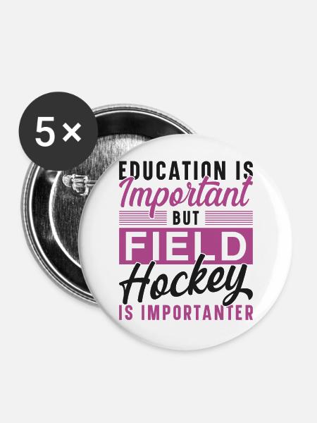 Field Hockey Education Is - Buttons groß 56 mm (5er Pack) - Weiß