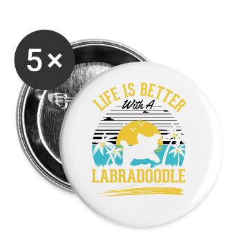 Das Leben ist besser mit einem Labradoodle - Buttons groß 56 mm (5er Pack) - Weiß - Vorne