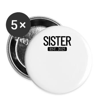 Schwester Est. 2025 neue Schwester 2025 Mädchen Sc - Buttons groß 56 mm (5er Pack) - Weiß - Vorne