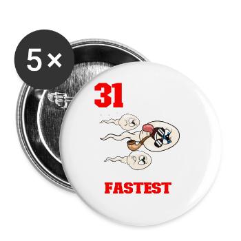 Funny Birthday Quote 31 Years Old - Buttons large 2.2''/56 mm (5-pack) - white - Front
