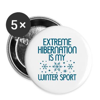 L’hibernation extrême est mon sport d’hiver 4 - Lot de 5 grands badges (56 mm) - blanc - Devant