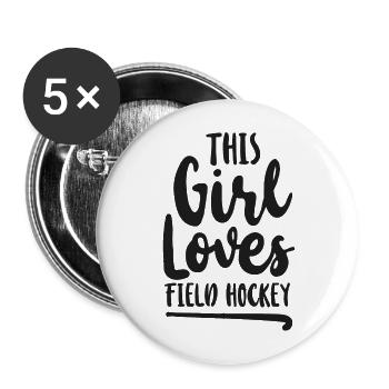 Field Hockey This Girl Loves Field - Buttons groß 56 mm (5er Pack) - Weiß - Vorne
