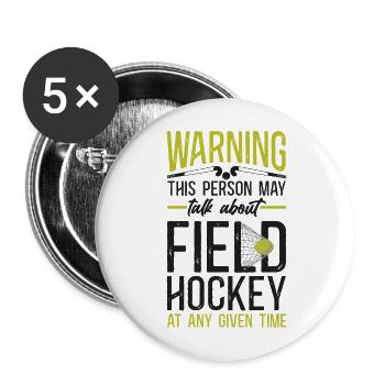 Field Hockey Warning This Person - Buttons large 2.2''/56 mm (5-pack) - white - Front