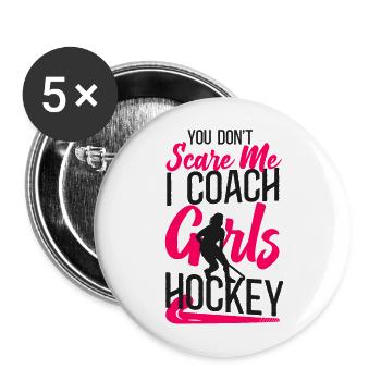 Field Hockey Coach You Don't Scare - Buttons groß 56 mm (5er Pack) - Weiß - Vorne